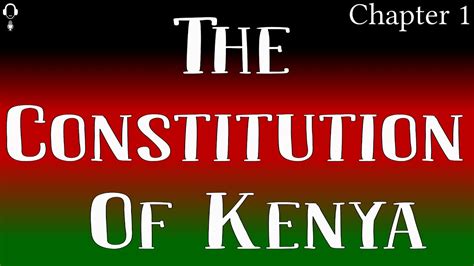 The Constitution of Kenya: Chapter 1 - Sovereignty of the People (Article 1-3) - Text & Audio ...