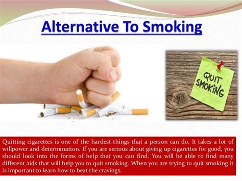 Alternatives to smoking cigarettes