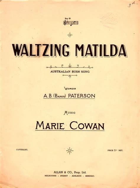 Waltzing Matilda. 1936. Words by A.B.(Banjo) Paterson. Music by Marie ...