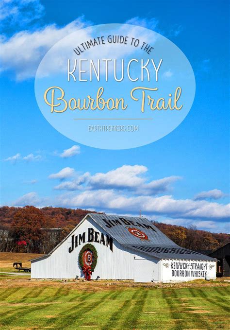 Kentucky Bourbon Trail: The Ultimate Guide | Earth Trekkers