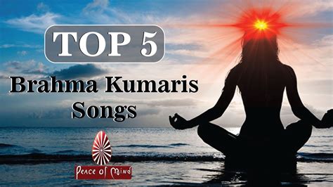 Top 5 Brahma Kumaris Songs - YouTube