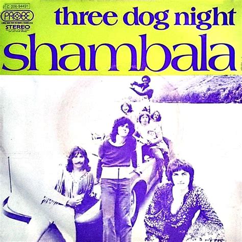 Three Dog Night – Shambala Lyrics | Genius Lyrics