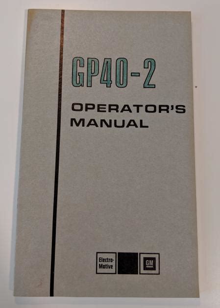 EMD GP40-2 Operators Manual | The CRHS's Conrail Artifact Archive