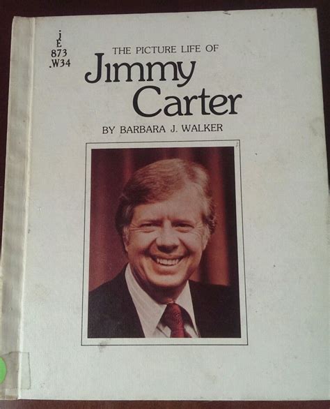 SCARCE JIMMY CARTER HIS LIFE IN PICTURES, B. Walker 1977 1st Edition ...