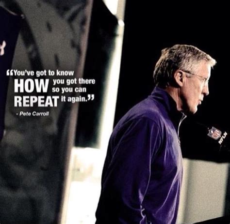 Pete Carroll Quotes. QuotesGram