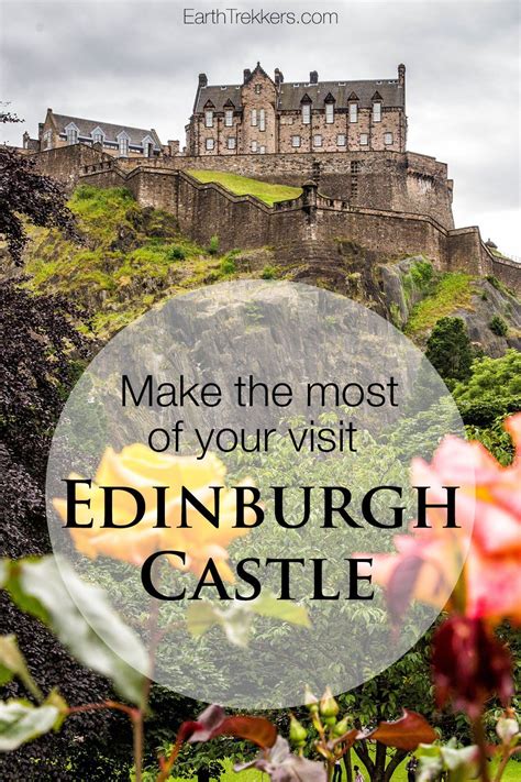 How to have the best experience at Edinburgh Castle | Earth Trekkers