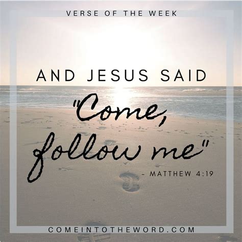 “Come, follow me,” Jesus said. Matthew 4:19 Matthew 4 19, Bible Verses, Scripture, Inspirational ...