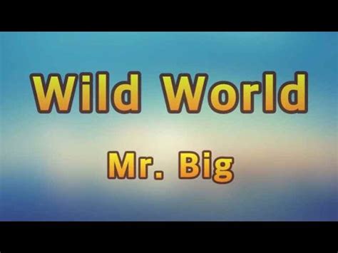 Mr. Big - Wild World(Lyrics) Chords - Chordify