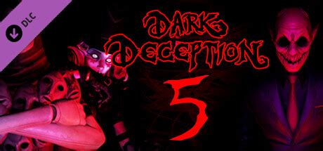 Dark Deception Chapter 5 en Steam