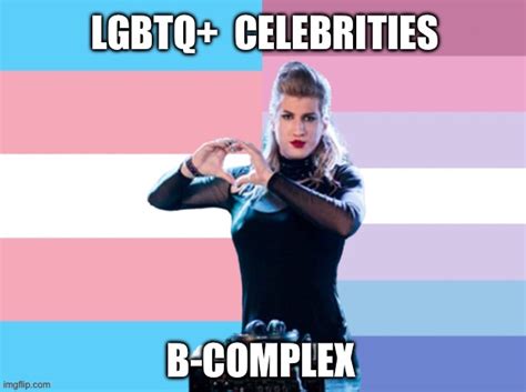 LGBTQ+ Celebrities: B-Complex - Imgflip