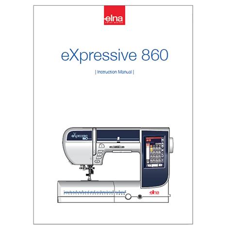 Elna eXpressive 860 Instruction Manual