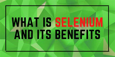 What Is Selenium And Its Benefits? And Selenium