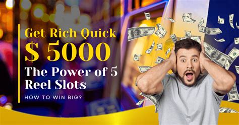 Get Rich Quick: The Power of 5 Reel Slot Machines & How to Win