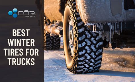 Top 7 Best Snow Tires for Trucks: 2024 Winter Test Result