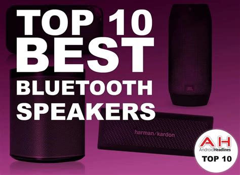 Top 10 Best Bluetooth Speakers for Your Android Smartphone - January 2017