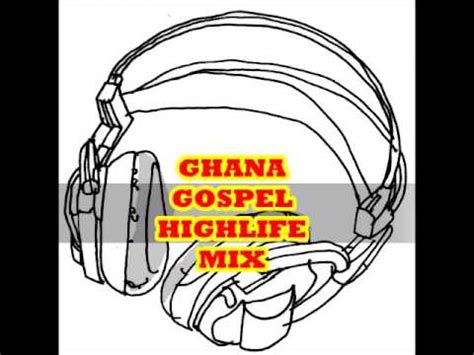 GHANA GOSPEL HIGHLIFE MIX - YouTube