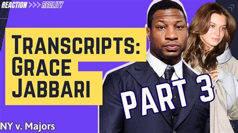 Grace Jabbari Testimony Transcripts Part 3 | Jonathan Majors Trial Files - YouTube