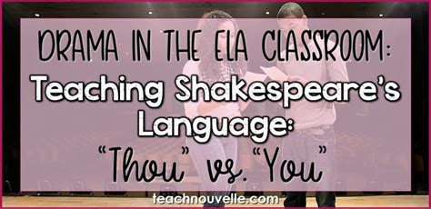 Shakespeare's Language: Thou & You - Nouvelle ELA Teaching Resources