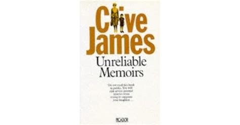 Unreliable Memoirs by Clive James