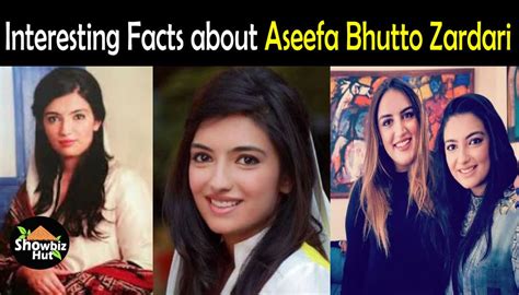 Aseefa Bhutto Zardari Biography - Education & Family Details | Showbiz Hut