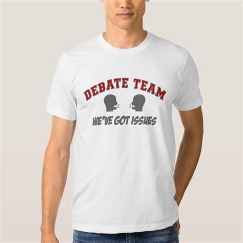 Debate Team T-Shirt | Zazzle