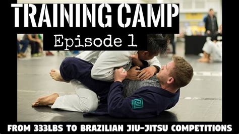 TRAINING CAMP Episode 1 | Intro & My BJJ Journey | Training camp, Bjj ...