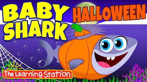 Halloween Songs for Kids 👻Baby Shark Halloween Song 👻 Halloween for Kids 👻 The Learning Station ...