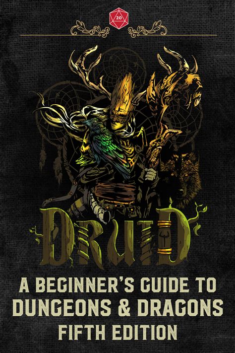 Druids: A beginner’s guide to Dungeons & Dragons Fifth Edition | Dungeons and dragons, Druid ...