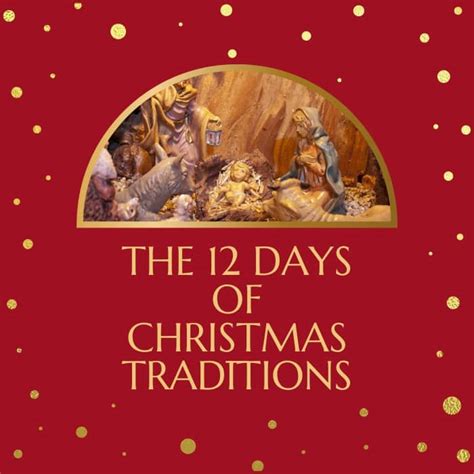 Twelve Days of Christmas Traditions and Celebrations Ending January Fifth - Holidappy