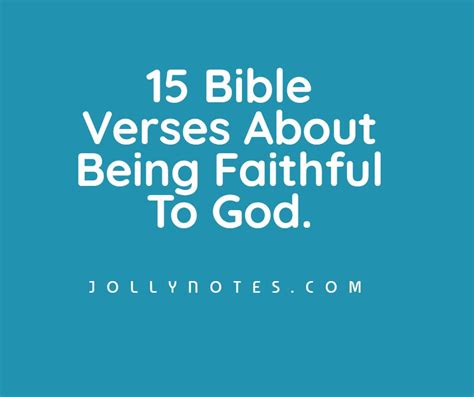 15 Encouraging Bible Verses About Being Faithful, Being Faithful To God Scripture Verses ...