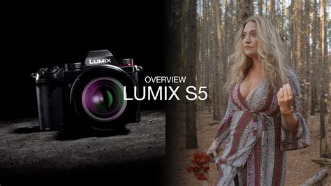 Lumix S5 Overview — TOGETHER IN STYLE