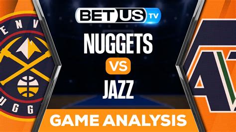 Denver Nuggets vs Utah Jazz: Picks & Predictions 10/19/2022