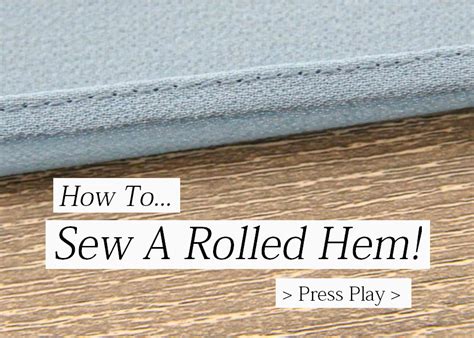 How To Sew A Rolled Hem - Sweet Shard