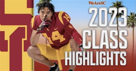 Video Highlights of USC's 2023 Recruiting Class - On3