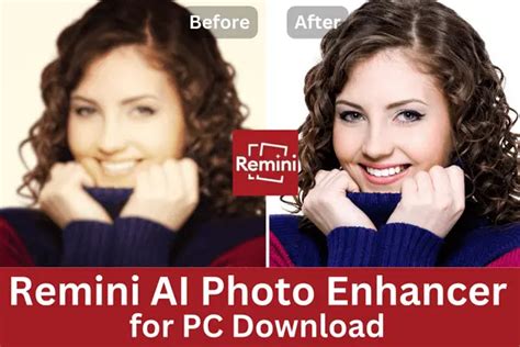 Download Remini for PC/Window 7.8.10 /Mac)