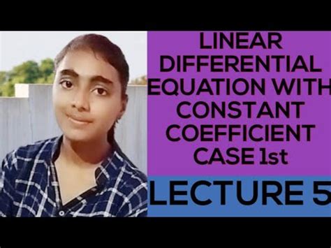 L•D•E• with constant coefficient CASE 1st Roots are real and distinct for BSC, IIT JAM, CSIR NET ...