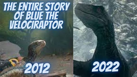 The Entire Story of Blue the Velociraptor - YouTube