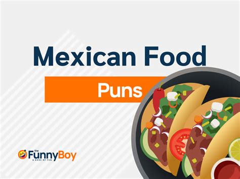 149+ Mexican Food Puns to Start Your Day with A Smile!