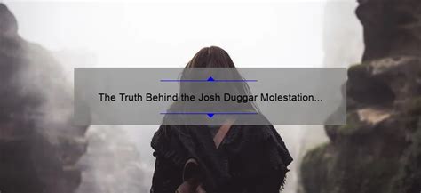 The Truth Behind the Josh Duggar Molestation Scandal: Separating Fact ...