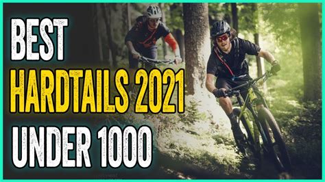 Best Hardtails 2023 Under 1000 : Top-rated Bikes For Mountain Biking On ...