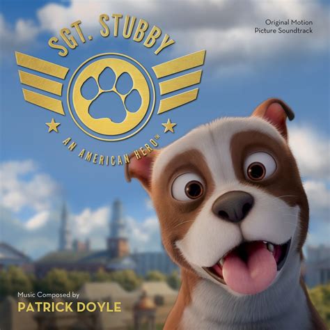 ‘Sgt. Stubby: An American Hero’ Soundtrack Details | Film Music Reporter