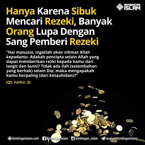 Cari Rejeki jgn sampai lupa dg PEMBERI REZEKI Allah Quotes, Muslim ...