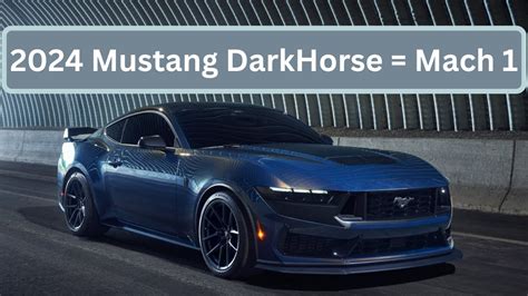 2024 Mustang DarkHorse = Mach 1 & Mach 1 Issues - YouTube