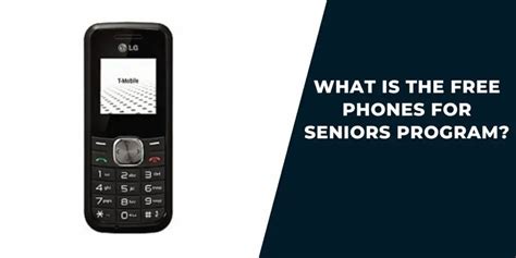 Free Phones for Seniors: Top 5 Providers & How to Get (2023)