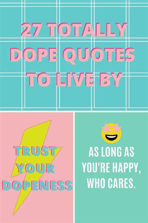 27 Totally Dope Quotes With Images To Print - Darling Quote