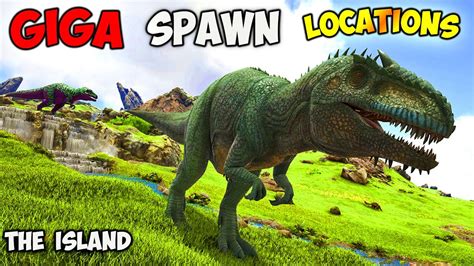 ARK The ISLAND | BEST GIGA Spawn LOCATIONS - YouTube