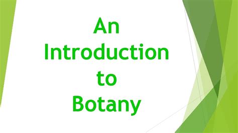 An Introduction to Botany What is Botany The