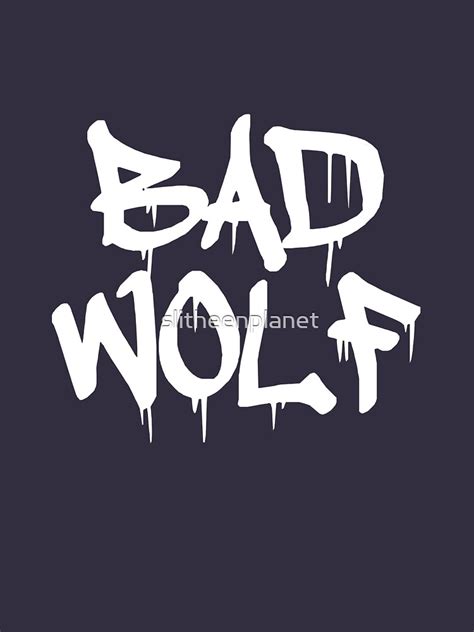 "Bad Wolf #1 - White" T-shirt by slitheenplanet | Redbubble