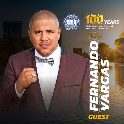 Fernando Vargas will attend the WBA Centennial Convention – World ...