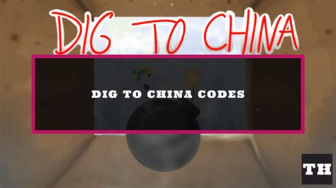 Dig to China Codes Wiki [🚀ROCKET] - Try Hard Guides